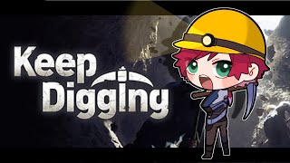 【Keep Digging】穴掘って埋まってますうううううううううう【にじさんじ/ローレン・イロアス】