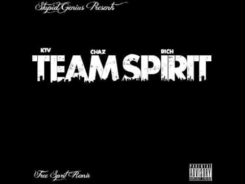 Team Spirit-Chaz King, KTV & Lil' Rich