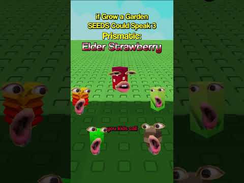 If Grow a Garden Seeds Could Speak 3..