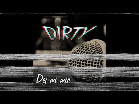 Dirty - Dej mi mic (prod. Green Mars)