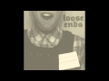 Loose Ends - Split
