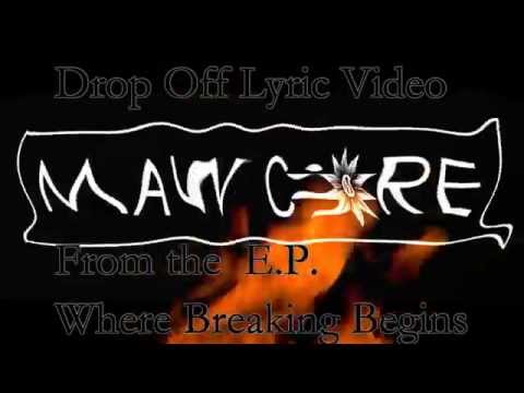 Mawcore - Drop Off [Official Lyric Video]