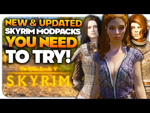 5 NEW & UPDATED Skyrim Modpacks you NEED to Try!