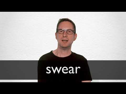 SWEAR 释义 柯林斯英语词典 SWEAR 释义 柯林斯英语词典