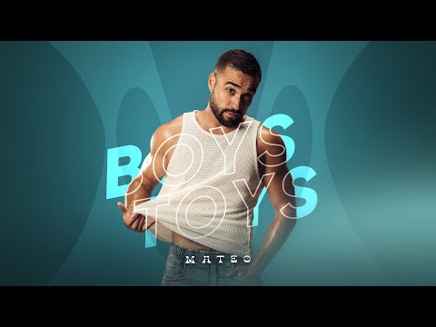 MATEO - Boys Toys (Official Music Video)