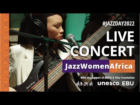 Concert JazzWomenAfrica - #JAZZDAY 2022