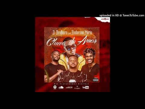 Anderson Mário Feat. D Brothers - Chuva de amor