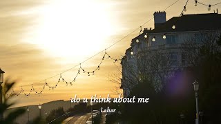 Download lagu [Playlist]에그플리#766🍃do u think about me - Lahar  (lyrics) mp3
