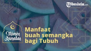 10 Manfaat Buah Semangka bagi Kesehatan Tubuh, Satu di Antaranya Mampu Mencegah Asma