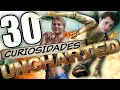 30 CURIOSIDADES FLIPANTES DE UNCHARTED 1