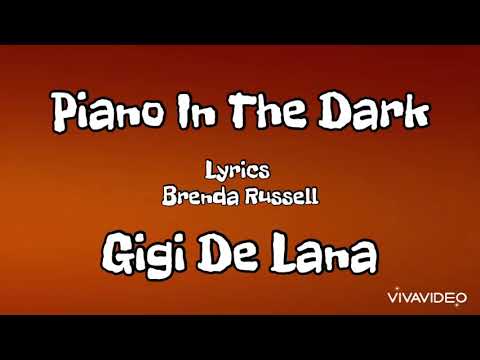 Gigi De Lana cover ~ Piano In The Dark  ~ Brenda Russell ~ Lyrics