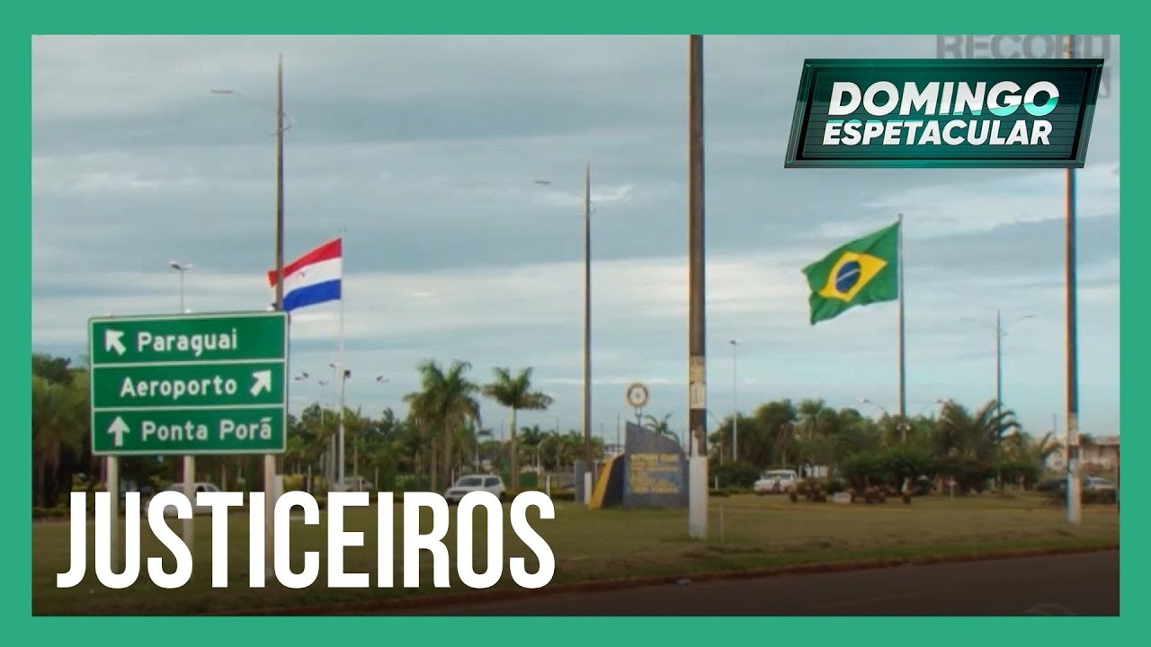 Domingo Espetacular investiga os chamados “Justiceiros da Fronteira”