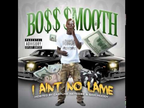 Boss Smooth - Love Boss Smooth (WhyDeyHate8Huncho) (Love Sosa Mix)