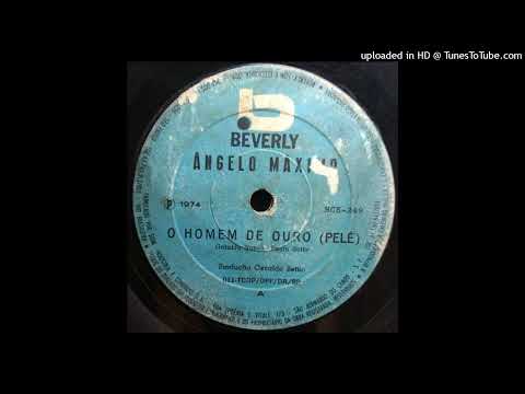 O Homem De Ouro (Pelé) - Ângelo Máximo - (1974)