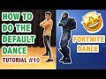 How To Do The Fortnite Default Dance In Real Life Dance Tutorial 10 Learn How To Dance