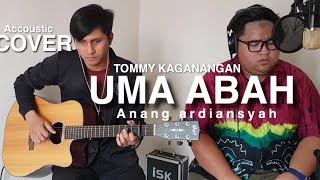 Download lagu Uma abah - anang ardiansyah Cover (accoustic version ) by Tommy kaganangan lagu banjar mp3
