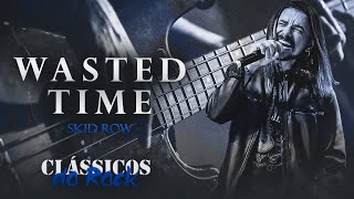 Wasted Time - Skid Row  (André Leite - Cover)