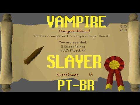 [OSRS] Vampire Slayer PT-BR 2019