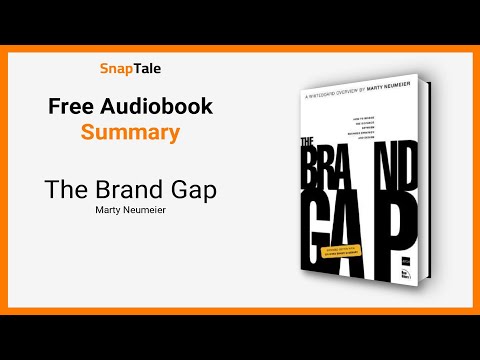 The Brand Gap by Marty Neumeier: 8 Minute Summary