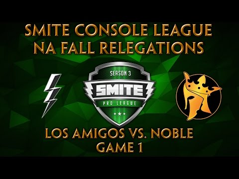 SMITE Console League NA Fall Relegations - Los Amigos vs. Noble Esports (Game 1)