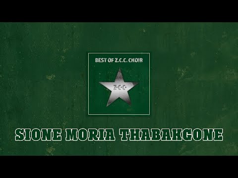 Z.C.C. Female Choir - Sione Moria Thabakgone (Visualizer)