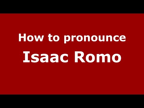 How to pronounce Isaac Romo (Mexico/Mexican Spanish) - PronounceNames.com