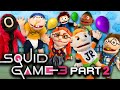 SML Movie SQUID GAME 3 Part 2
