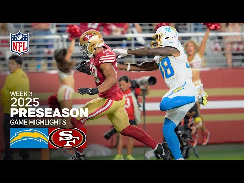 Los Angeles Chargers vs San Francisco 49ers | 2025 Preseason Week 3