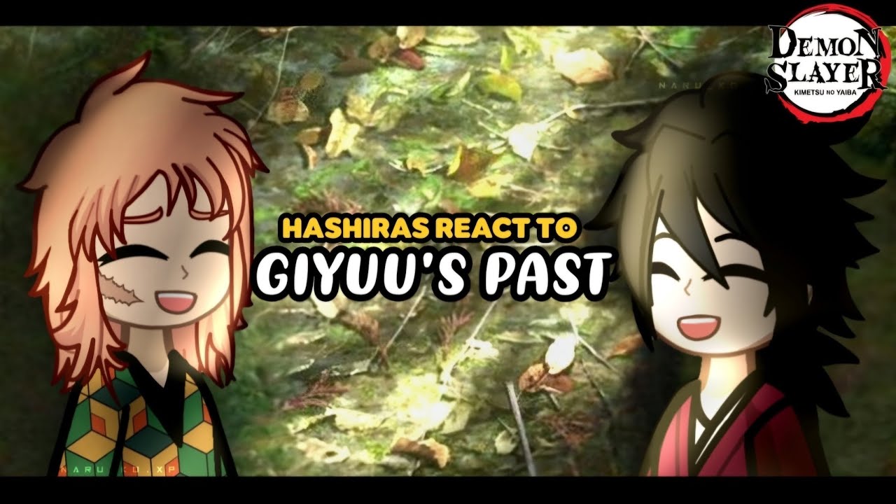 HASHIRAS REACT TO GIYUU'S PAST 🦊🎭🍃| angst | part 2 | KNY | read description 