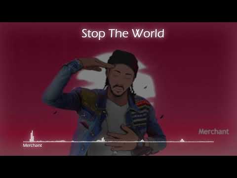 Merchant - Stop The World