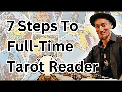 How to Become a Full-Time Tarot Professional in 7 Steps