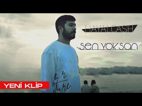 HAYALCASH - SEN YOKSAN (Video Klip)