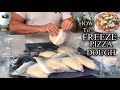 HOW TO PROPERLY FREEZE THE PIZZA DOUGH