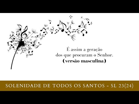 SALMO 23 (24) - É ASSIM A GERAÇÃO DOS QUE PROCURAM O SENHOR. (Marcus Lima - versão masculina) - CATÓLICA