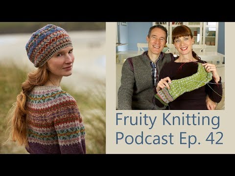 Marie Wallin & Shetland Tweed - Ep. 42 - Fruity Knitting Podcast