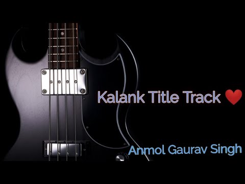 Anmol Gaurav Singh Kalank Titl...