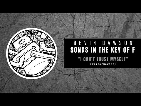 Video thumbnail for I Can’t Trust Myself - Songs In The Key Of F; Live