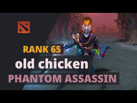 old chicken (Rank 65) plays Phantom Assassin Dota 2 Full Game