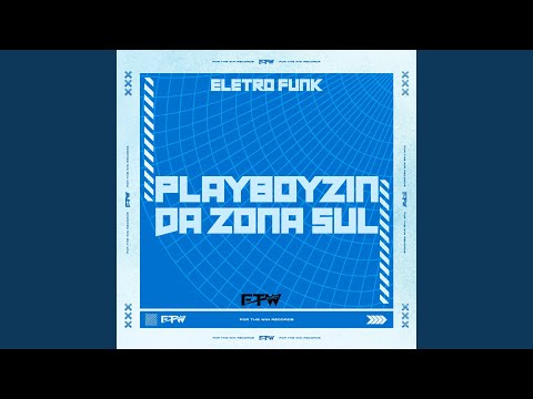 Eletro Funk Playboyzin da Zona Sul