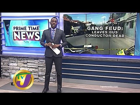 TVJ News: Gang Feud: Leaves Bus Conductor Dead - August 13 2019