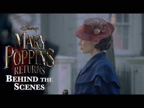 'Mary Poppins Returns' Behind The Scenes