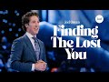 Finding The Lost You Joel Osteen