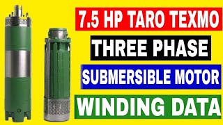 7.5 HP 3 PHASE TARO TEXMO SUBMERSIBLE MOTOR WINDING DATA IN HINDI, ENGLISH ( वाइंडिंग डाटा)