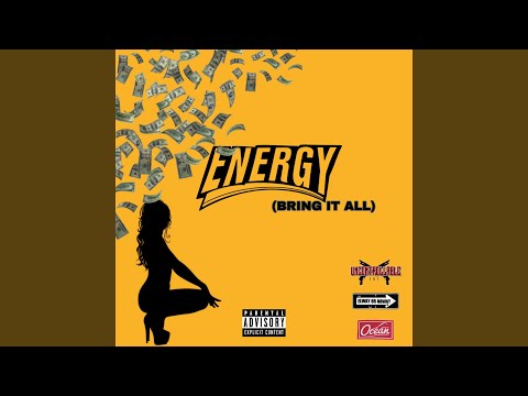 ENERGY (Bring It All)