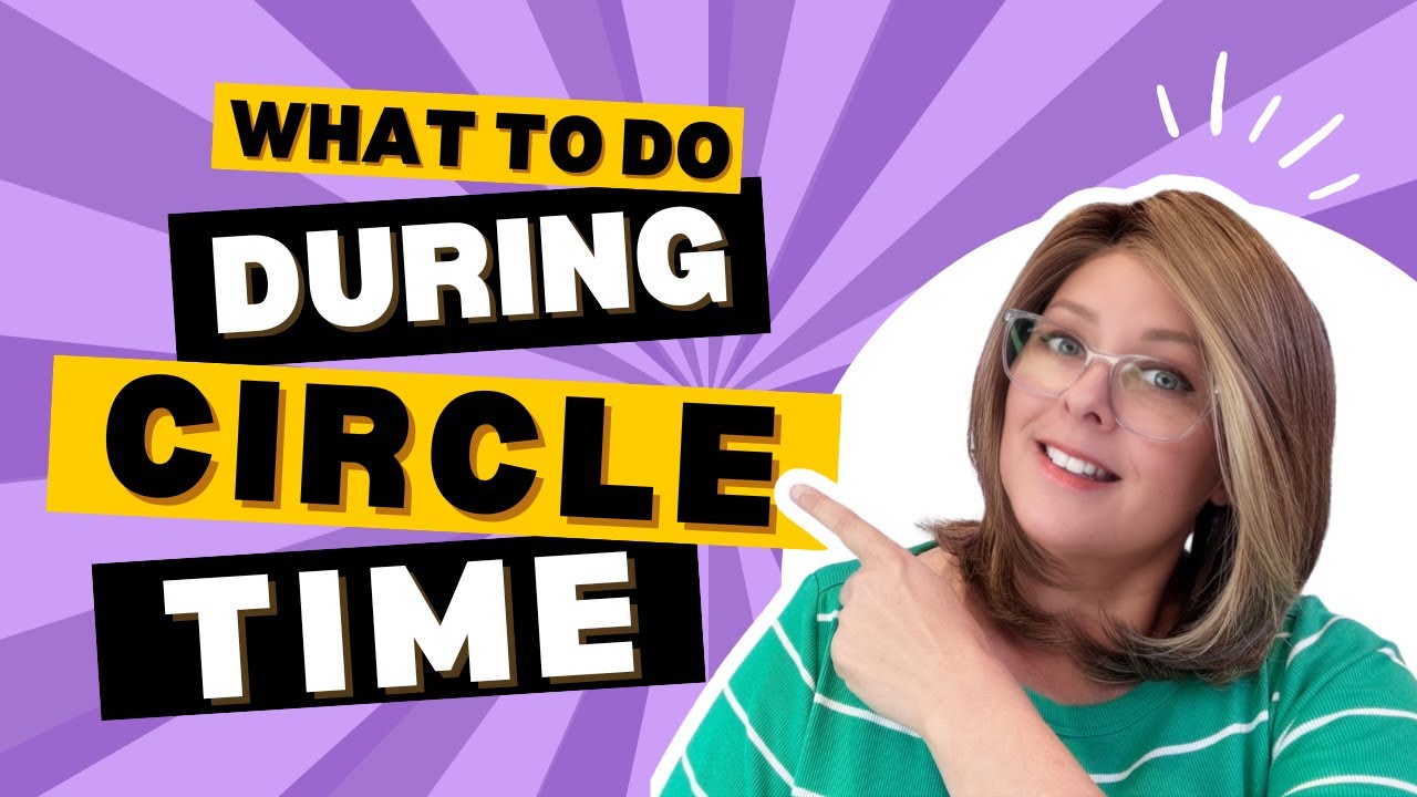 What to Do During Circle Time