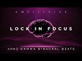 Lock In Focus 40Hz Gamma Binaural Beats For Deep Work Concentration