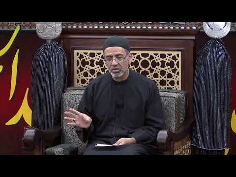 [04/11] In Search of Orthodox Islam - Br. Khalil Jaffer - 4th Muharram 1439