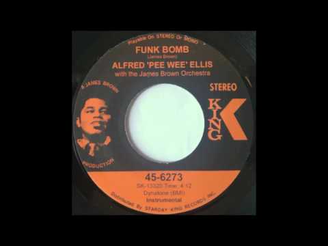Alfred 'Pee Wee' Ellis With The James Brown Orchestra - Funk Bomb