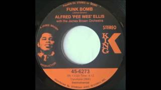 Alfred &#39;Pee Wee&#39; Ellis With The James Brown Orchestra - Funk Bomb