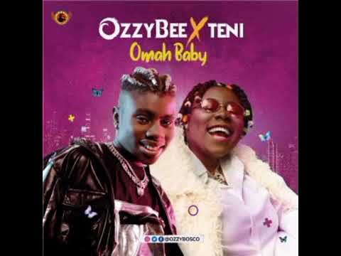 (Official Music Video) OzzyBee Ft Teni – Omah Baby